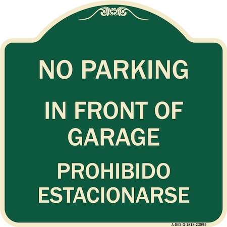Signmission In Front of Garage Prohibido Estacionarse Heavy-Gauge Aluminum Sign, 18" x 18", G-1818-23895 A-DES-G-1818-23895